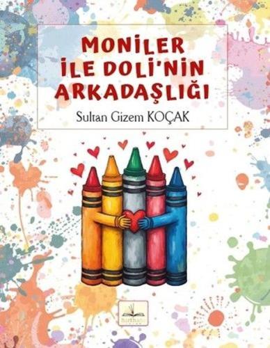 Moniler İle Doli'nin Arkadaşlığı | Kitap Ambarı