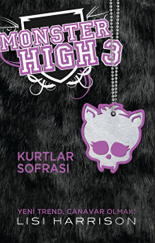 Monster High 3 - Kurtlar Sofrası (Ciltli) | Kitap Ambarı