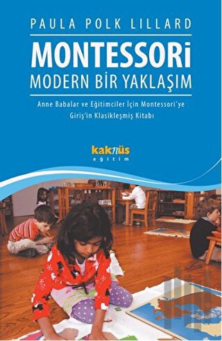 Montessori : Modern Bir Yaklaşım | Kitap Ambarı