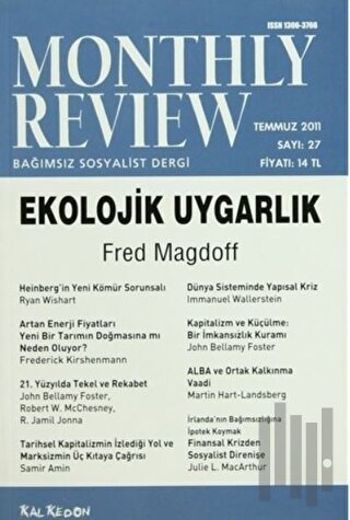 Monthly Review Bağımsız Sosyalist Dergi Sayı: 27 / Temmuz 2011