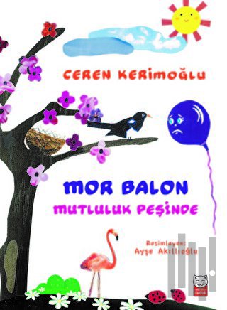 Mor Balon Mutluluk Peşinde | Kitap Ambarı