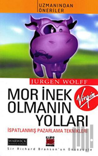 Mor İnek Olmanın Yolları