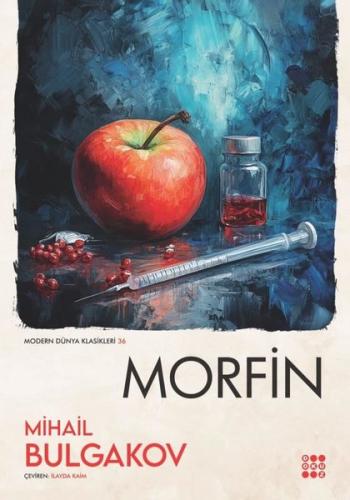Morfin - Modern Dünya Klasikleri 36 | Kitap Ambarı