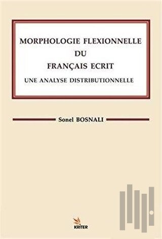 Morphologle Flexıonnelle Du Francaıs Ecrıt Une Analyse Dıstrıbuonelle