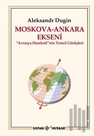 Moskova - Ankara Ekseni
