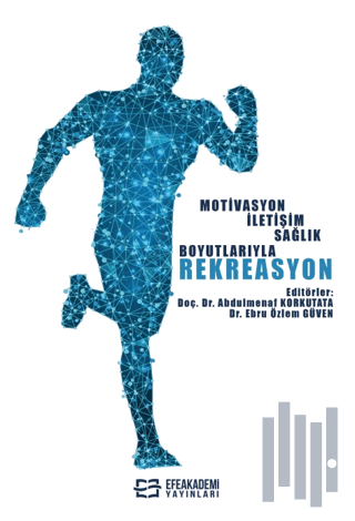 Motivasyon İletişim Sağlık Boyutlarıyla Rekreasyon
