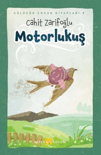 Motorlukuş - Gülücük Çocuk Kitapları 9 (Ciltli) | Kitap Ambarı