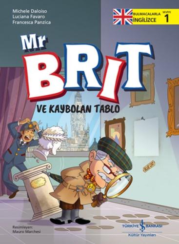 Mr. Brit ve Kaybolan Tablo - Bulmacalarla İngilizce Seviye 1