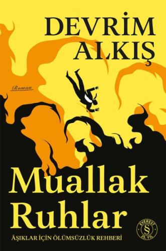 Muallak Ruhlar Aşıklar İçin Ölümsüzlük Rehberi | Kitap Ambarı