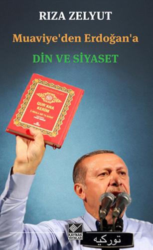 Muaviye’den Erdoğan’a Din ve Siyaset | Kitap Ambarı