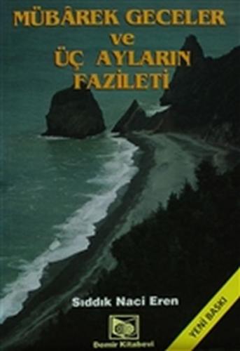Mübarek Geceler ve Üç Ayların Fazileti (Şamua) | Kitap Ambarı