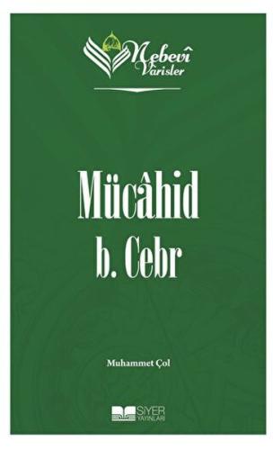 Mücahid B. Cebr - Nebevi Varisler 10 | Kitap Ambarı