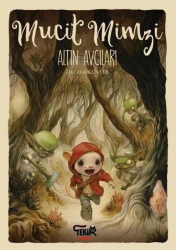 Mucit Mimzi - Altın Avcıları