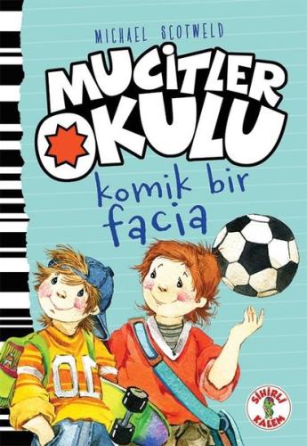 Mucitler Okulu-Komik Bir Facia (Ciltli)