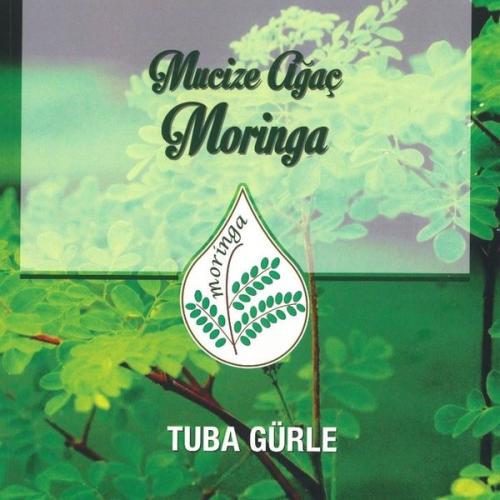 Mucize Ağaç Moringa | Kitap Ambarı