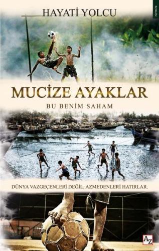 Mucize Ayaklar - Bu Benim Saham | Kitap Ambarı