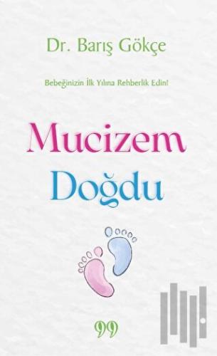 Mucizem Doğdu