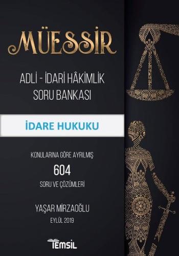 Müessir İdare Hukuku-Adli İdari Hakimlik Soru Bankası | Kitap Ambarı
