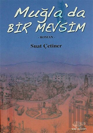 Muğla'da Bir Mevsim