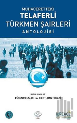 Muhaceretteki Telaferli Türkmen Şairleri Antolojisi | Kitap Ambarı