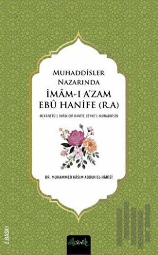 Muhaddisler Nazarında İmam Ebu Hanife (r.a.) (2 Cilt)