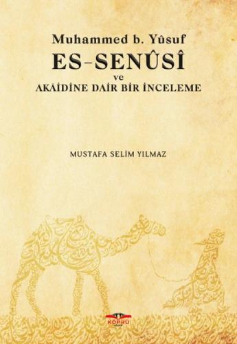 Muhamed b. Yusuf Es-Senüsi ve Akaidine Dair Bir İnceleme