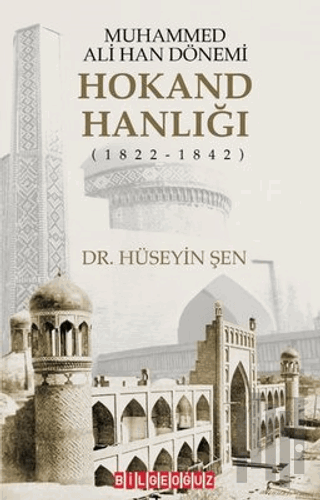Muhammed Ali Han Dönemi: Hokand Hanlığı (1822 - 1842) | Kitap Ambarı