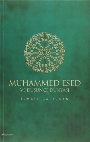 Muhammed Esed ve Düşünce Dünyası | Kitap Ambarı