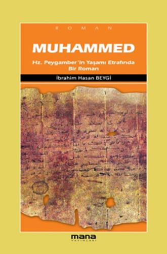Muhammed Hz.Peygamber'in Yaşamı Etrafında Bir Roman | Kitap Ambarı