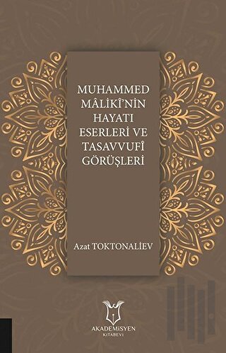Muhammed Maliki'nin Hayatı Eserleri ve Tasavvufi Görüşleri