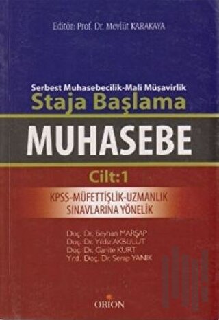 Muhasebe Cilt: 1 - Serbest Muhasebecilik-Mali Müşavirlik Staja Başlama
