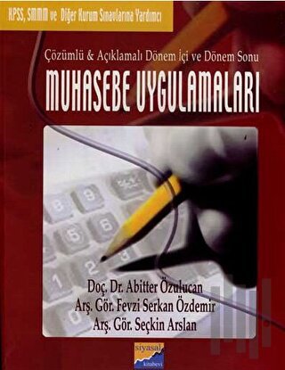 Muhasebe Uygulamaları Çözümlü & Açıklamalı Dönem İçi ve Dönem Sonu | K