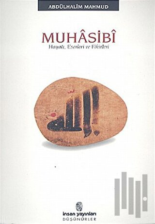 Muhasibi Hayatı, Eserleri ve Fikirleri