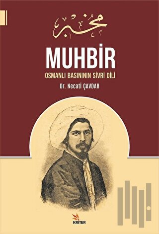 Muhbir: Osmanlı Basınının Sivri Dili | Kitap Ambarı