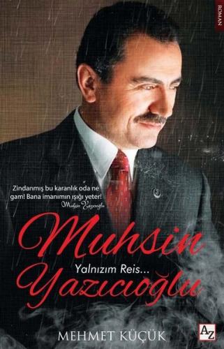 Muhsin Yazıcıoğlu - Yalnızım Reis | Kitap Ambarı