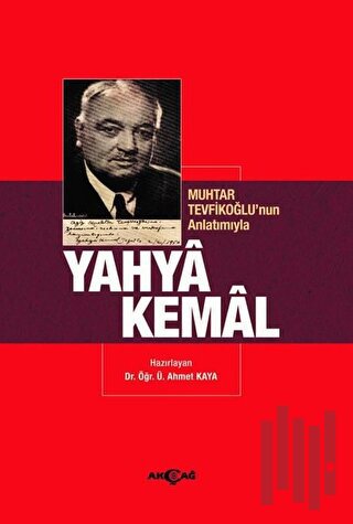 Muhtar Tevfikoğlu’nun Anlatımıyla Yahya Kemal | Kitap Ambarı