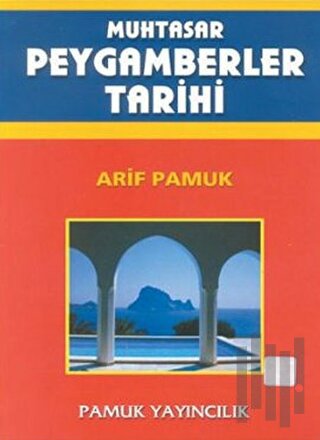Muhtasar Peygamberler Tarihi (Peygamber-007)