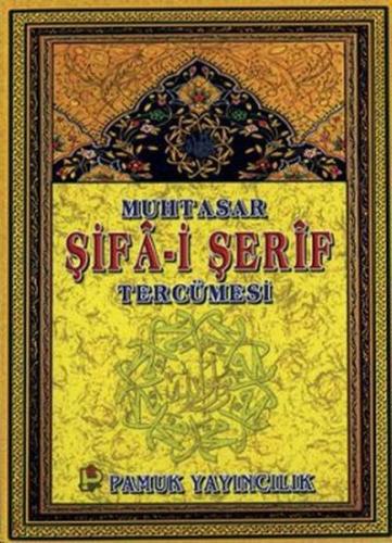 Muhtasar Şifa-i Şerif Tercümesi (Peygamber-014) | Kitap Ambarı