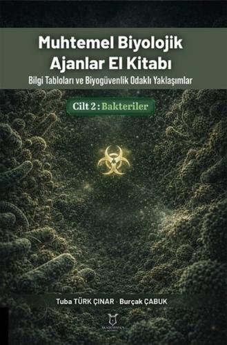 Muhtemel Biyolojik Ajanlar El Kitabı Cilt 2: Bakteriler