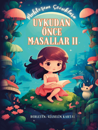 Muhteşem Çocuklara Uykudan Önce Masallar 2