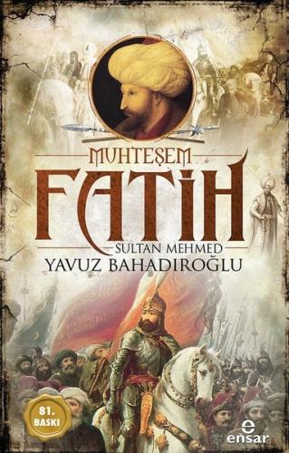 Muhteşem Fatih Sultan Mehmed | Kitap Ambarı