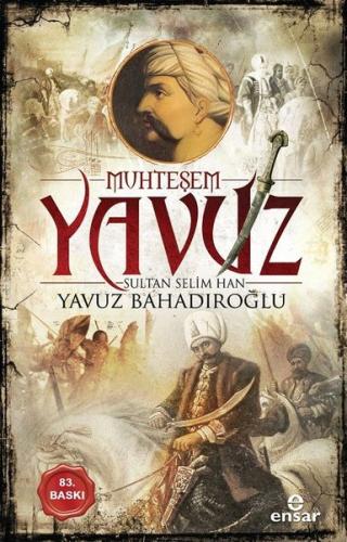 Muhteşem Yavuz Sultan Selim Han | Kitap Ambarı