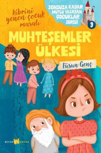 Muhteşemler Ülkesi - Sonsuza Kadar Mutlu Yaşayan Çocuklar Serisi 9 - K