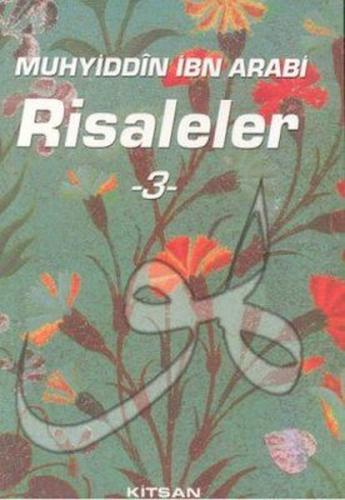 Muhyiddin İbn Arabi Risaleler 3 | Kitap Ambarı
