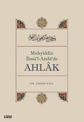 Muhyiddin İbnü'l Arabî'de Ahlâk
