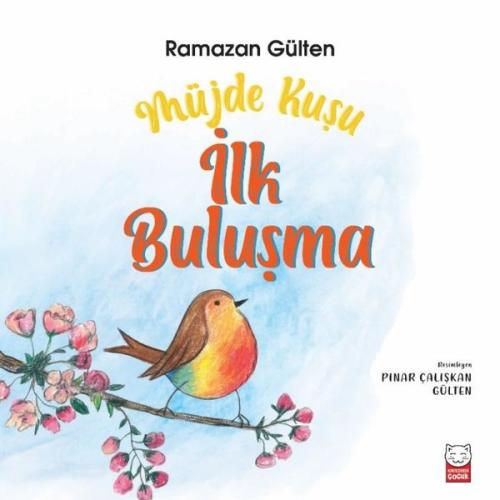 Müjde Kuşu - İlk Buluşma | Kitap Ambarı