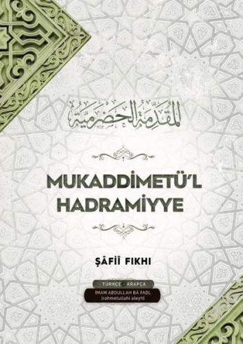 Mukaddimetü'l Hadramiyye-Şakii Fıkhı (Ciltli)