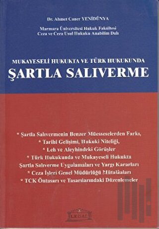 Mukayeseli Hukukta ve Türk Hukukunda Şartla Salıverme