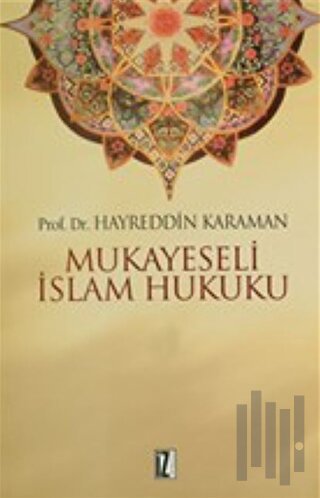 Mukayeseli İslam Hukuku Cilt: 1 | Kitap Ambarı