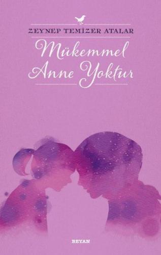 Mükemmel Anne Yoktur | Kitap Ambarı